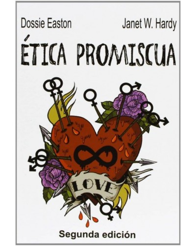 Etica promiscua - Janet W. Hard y Easton y Dossie