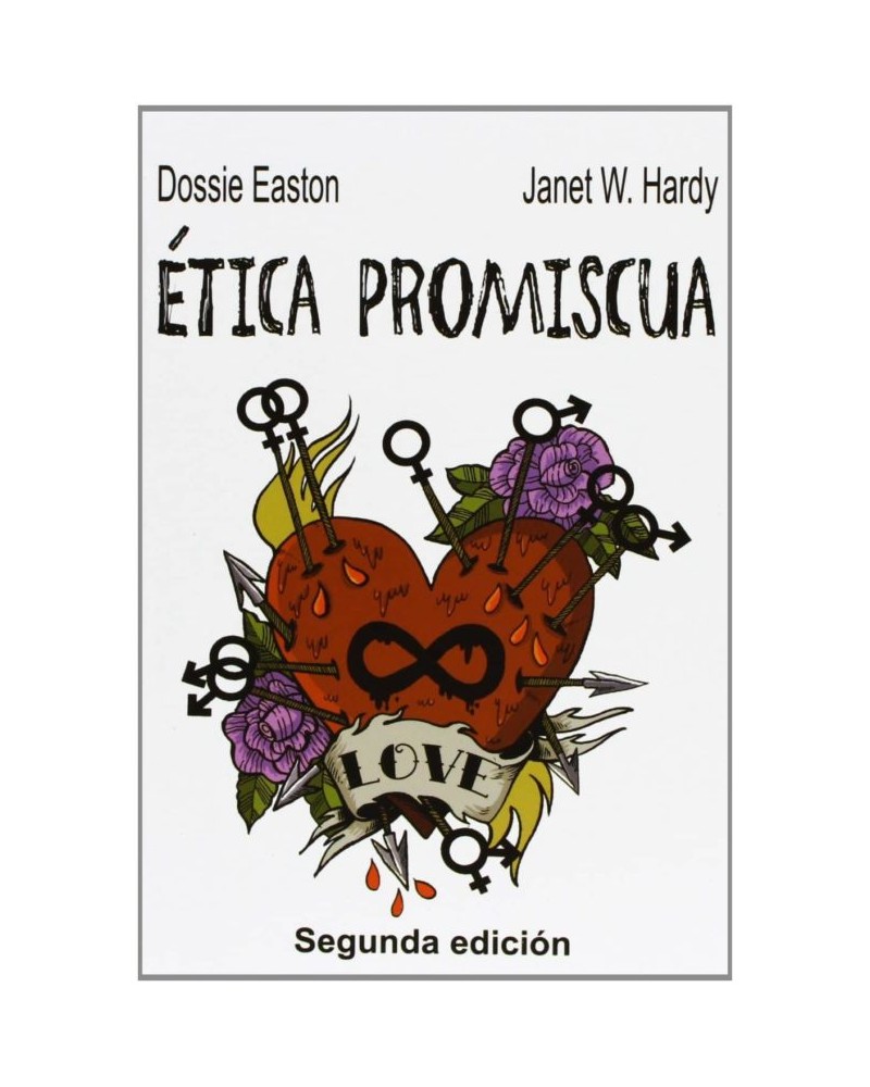 Etica promiscua - Janet W. Hard y Easton y Dossie
