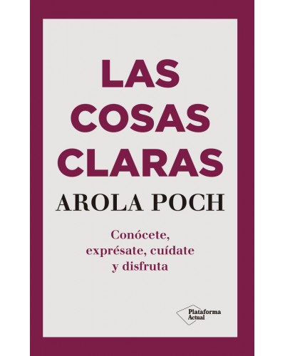 Las cosas claras - Arola Poch
