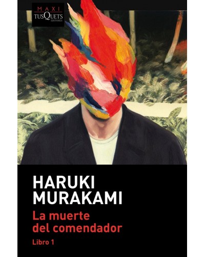 La muerte del comendador I - Haruki Murakami