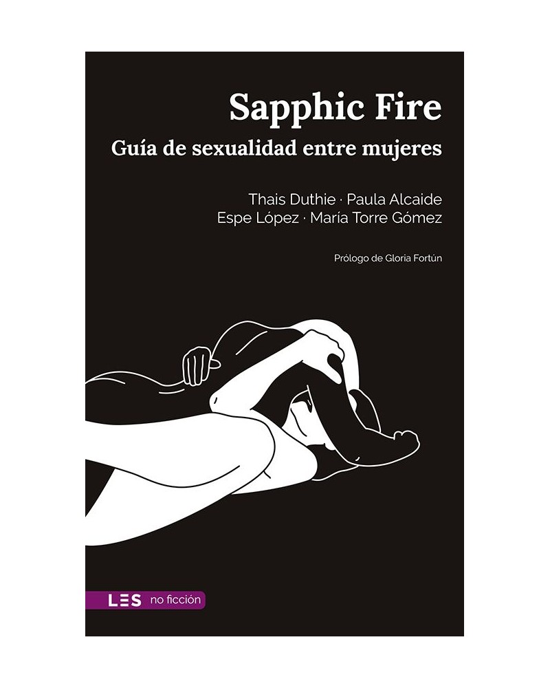 Sapphic Fire: Guía de sexualidad entre mujeres - Thais Duthie