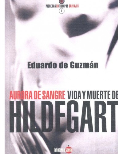 Aurora de sangre, vida y muerte de Hildegart - Eduardo de Guzmán