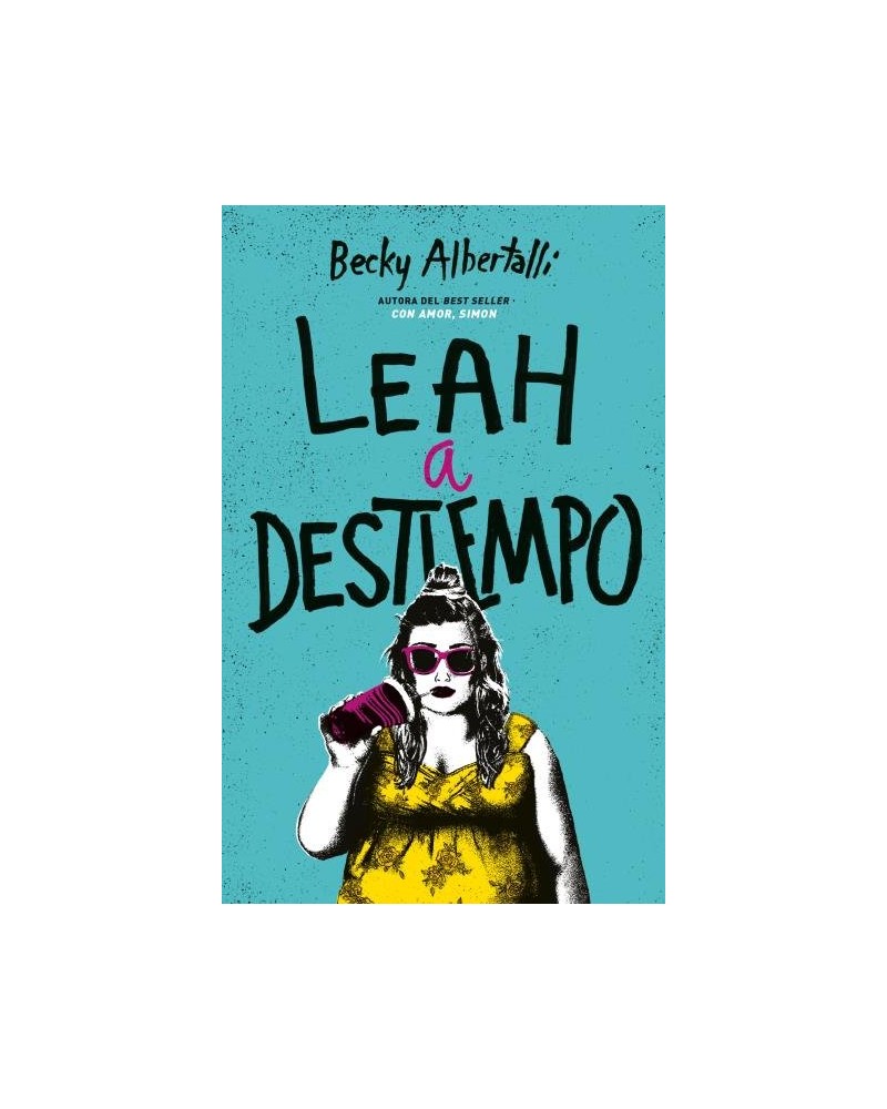 Leah a destiempo - Becky Albertalli