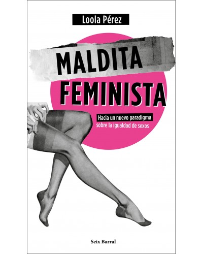 Maldita feminista - Loola Pérez