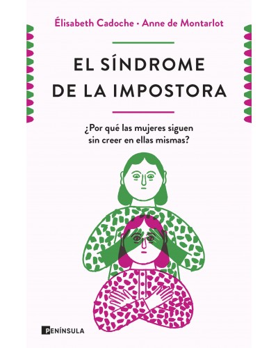 El síndrome de la impostora - Elisabeth Cadoche y Anne de Montarlot