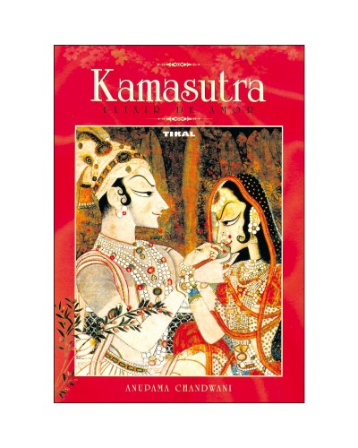 Kamasutra, elixir de amor - Anupama Chandwani