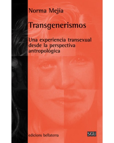 Transgenerismos. Una experiencia transexual desde la perspectiva antropológica