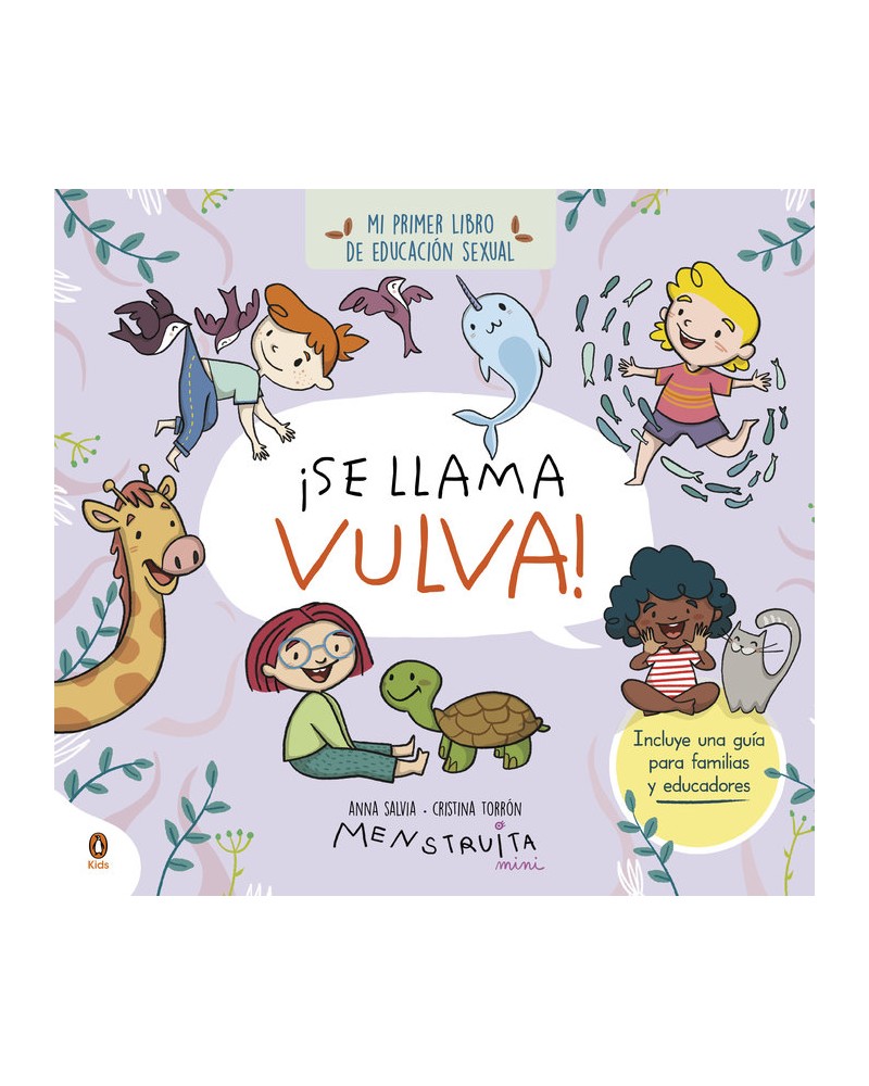 Se llama vulva: Mi primer libro de educacion sexual de Marta Torrón y Cristina Torrón (Menstruita)