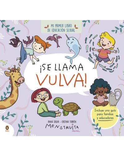 Se llama vulva: Mi primer libro de educacion sexual de Marta Torrón y Cristina Torrón (Menstruita)