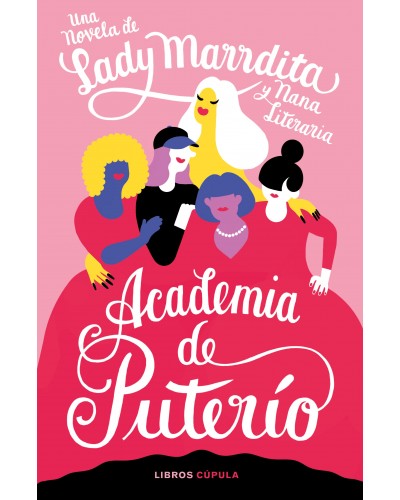 Academia de puterío - Lady Marrdita y Nana Literaria