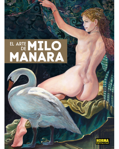 EL arte de Milo Manara Un libro de arte con las mejores ilustraciones del gran maestro del erotismo.