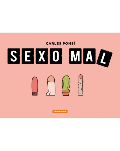 Sexo Mal - Carles Ponsí