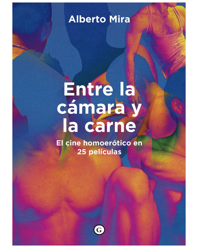 Entre la cámara y la carne: El cine homoerótico en 25 películas