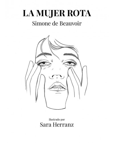 La mujer rota de Simone de Beauvoir - Ilustrado por Sara Herranz