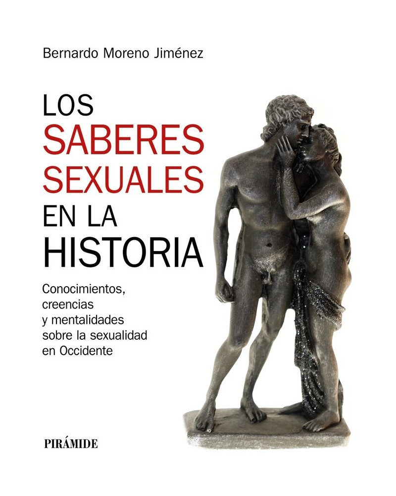 Los saberes sexuales en la historia - Bernardo Moreno Jiménez