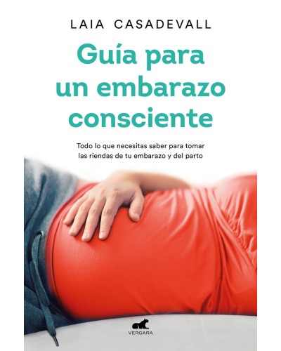 Guía para un embarazo consciente - Laia Casadevall