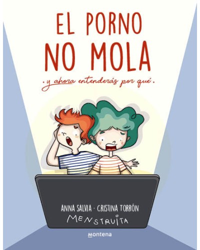 El porno no Mola - Marta Torrón y Cristina Torrón (Menstruita)