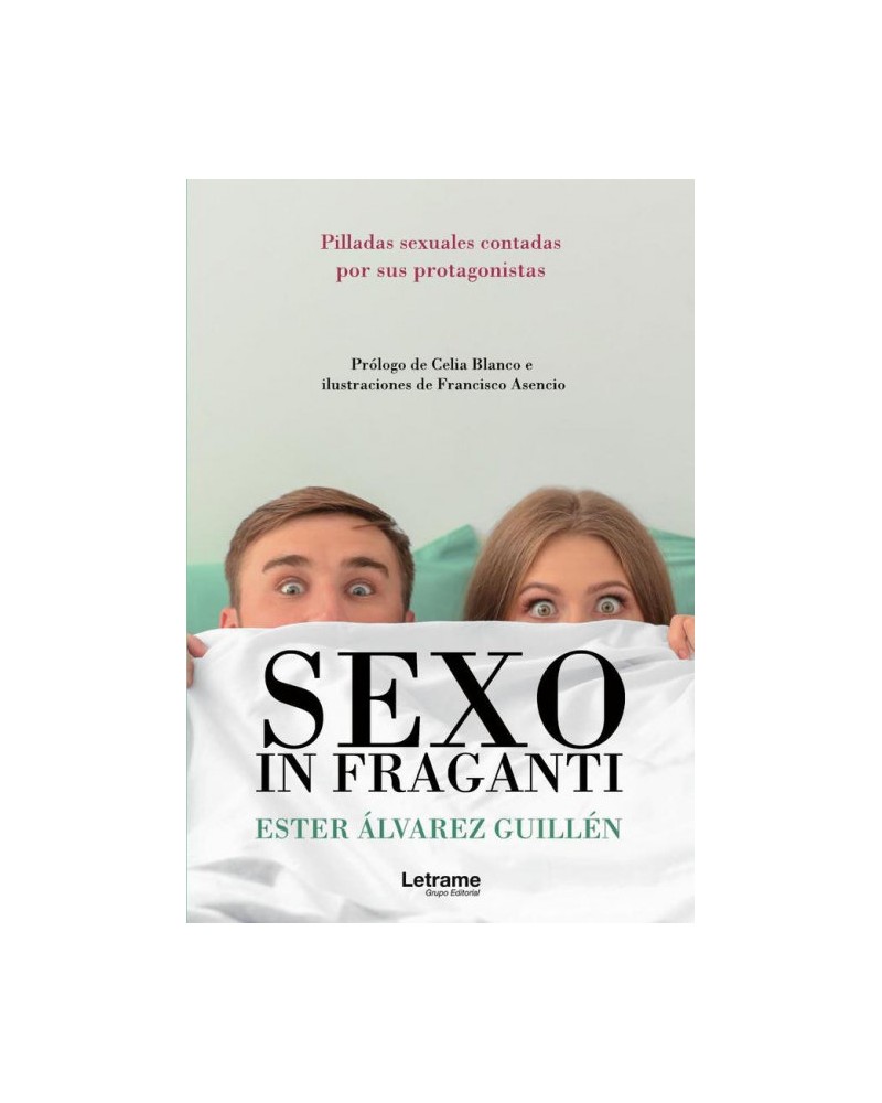 Sexo in fraganti - Ester Álvarez Guillén