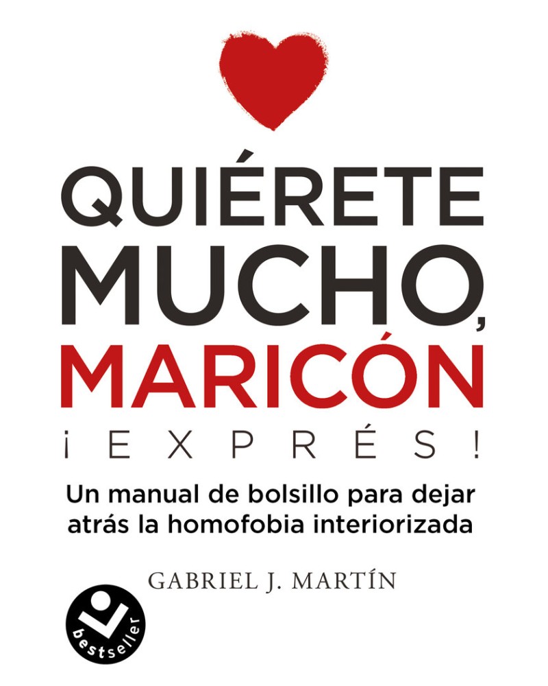 Quiérete mucho, maricón ¡Exprés! de Gabriel J. Martin