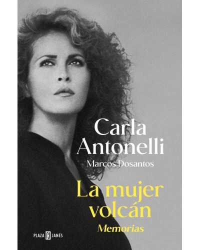La mujer volcán. Memorias de Carla Antonelli