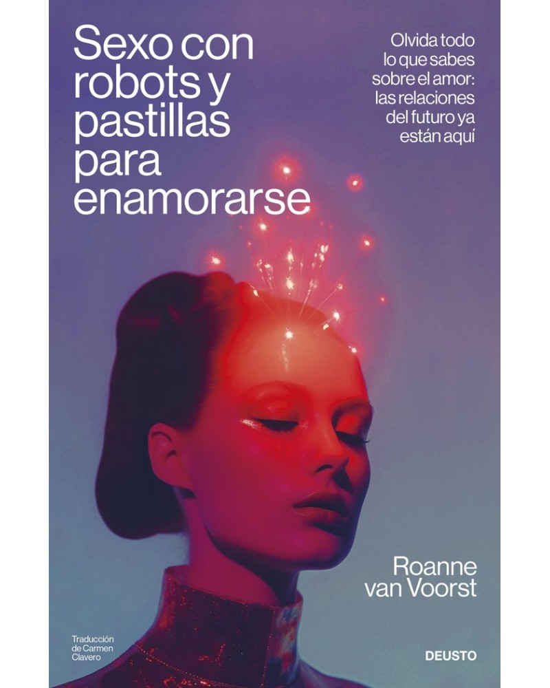 Sexo con robots y pastillas para enamorarse