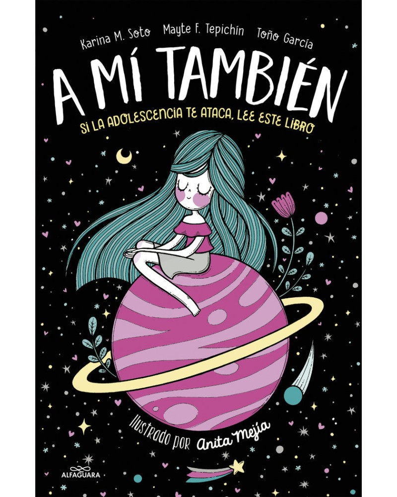 A mí también - Si la adolescencia te ataca, lee este libro