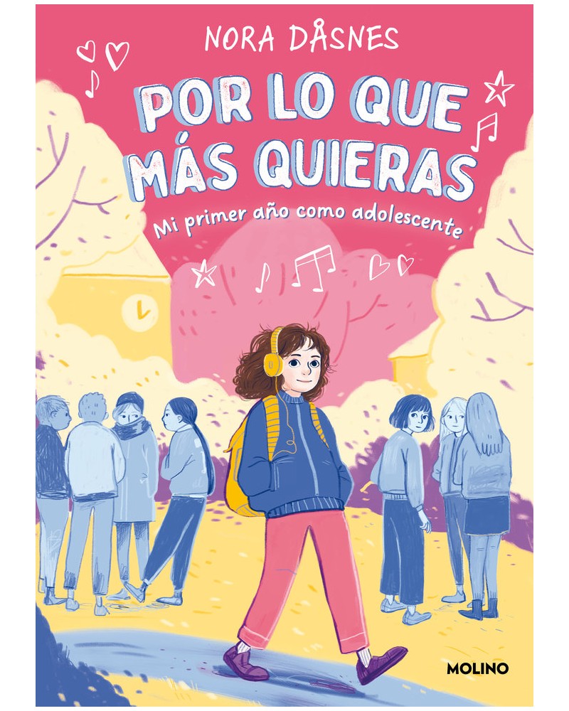 Por lo que más quieras. Mi primer año como adolescente