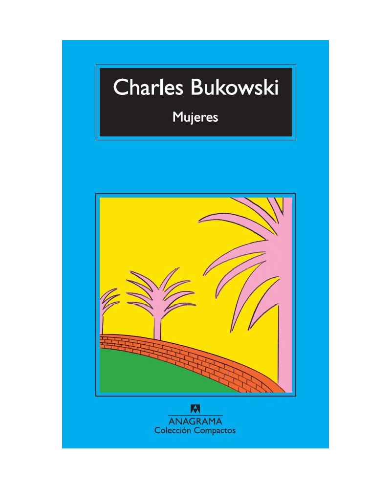 Mujeres - Charles Bukowski