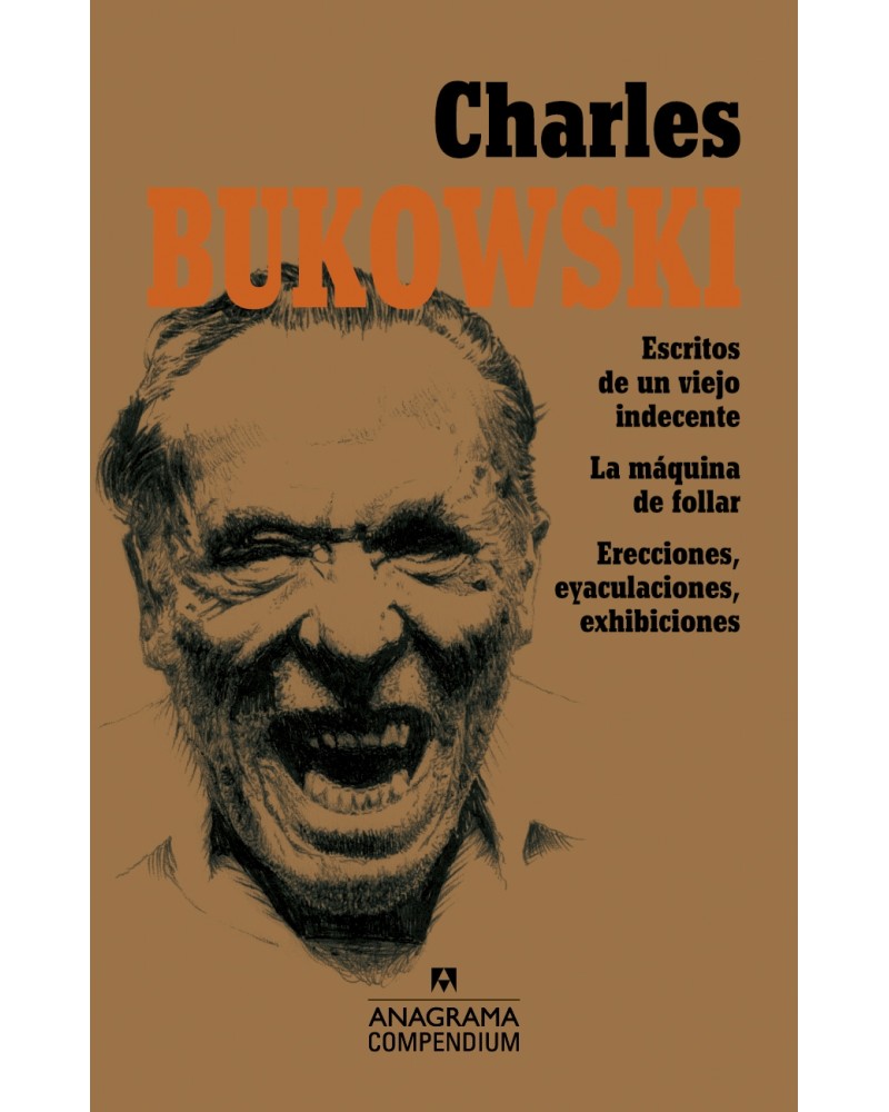 Escritos de un viejo indecente, La máquina de follar, Erecciones, eyaculaciones, exhibiciones - Charles Bukowski