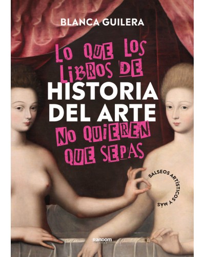 Lo que los libros de Historia del Arte no quieren que sepas