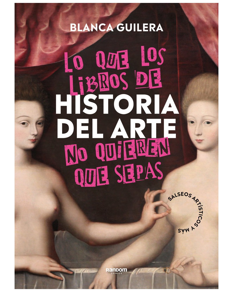 Lo que los libros de Historia del Arte no quieren que sepas