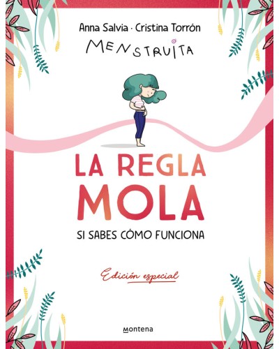 La regla mola (Si sabes como funciona) - Anna Salvia y Cristina Torron (Menstruita)