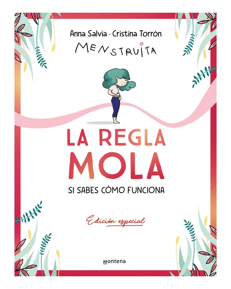 La regla mola (Si sabes como funciona) - Anna Salvia y Cristina Torron (Menstruita)