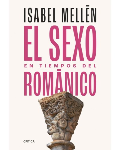 El sexo en tiempos del románico - Isabel Mellén