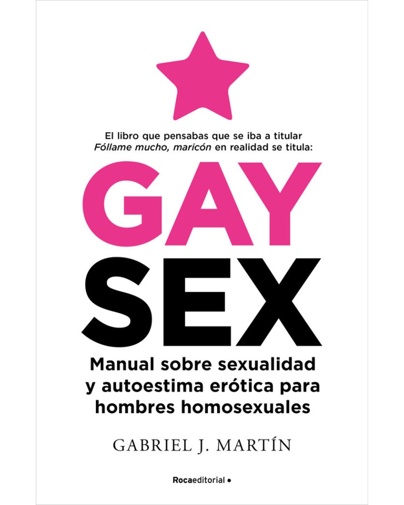 GAY SEX  de Gabriel J. Martin