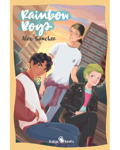 Rainbow Boys - Alex Sanchez