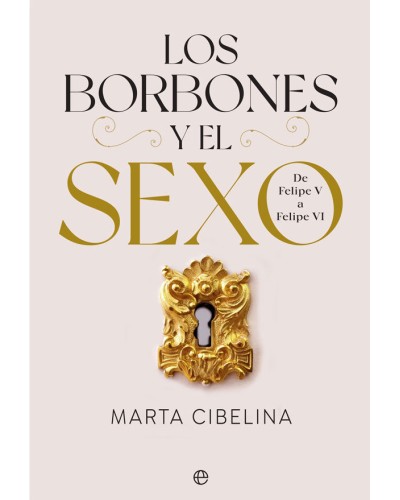 Los Borbones y el sexo de Marta Cibelina