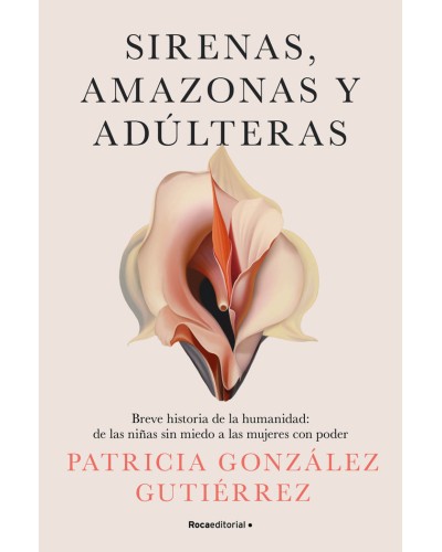 Sirenas, amazonas y adúlteras - Patricia González Gutiérrez