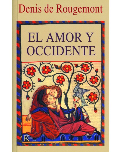 El amor y Occidente - Denis de Rougemont