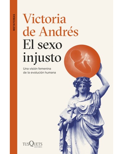 El sexo injusto - Victoria de Andrés