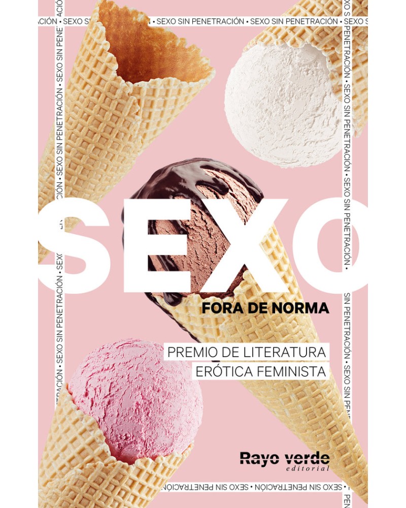 Sexo Fora de norma (helados) - Literatura erótica feminista