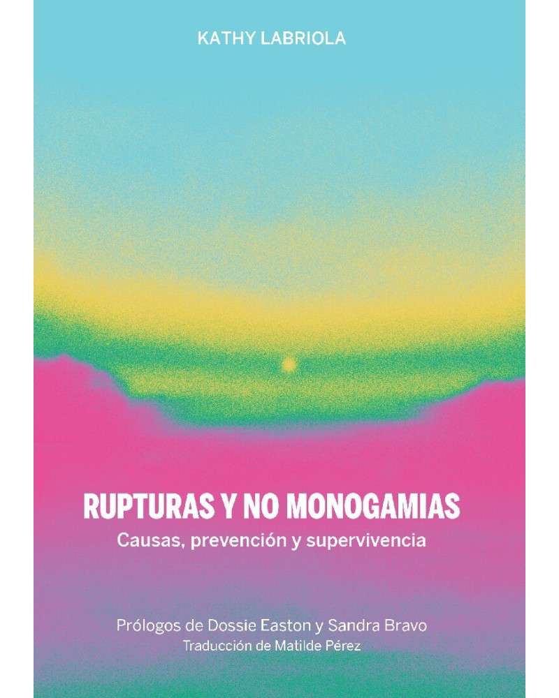 Rupturas y no monogamias - Kathy Labriola