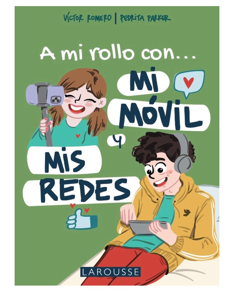 A mi rollo con mi móvil y mis redes - Víctor Romero Carrasco y Pedrita Parker