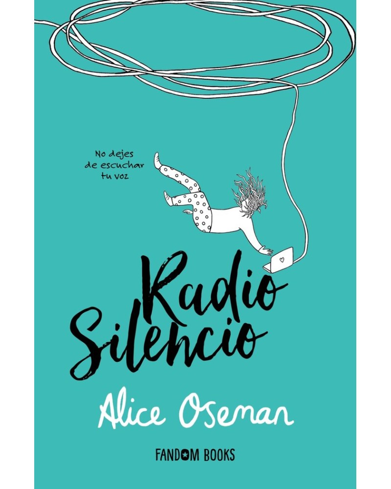 Radio Silencio - Alice Oseman