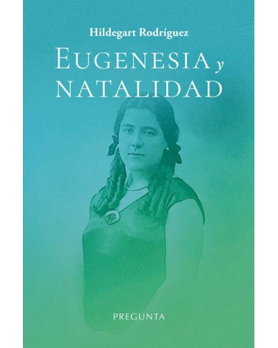 Eugenesia y natalidad -  Hildegart Rodríguez