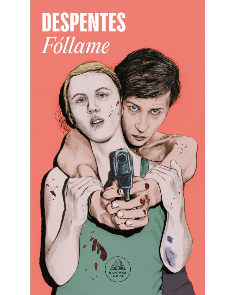 Fóllame de Virginie Despentes