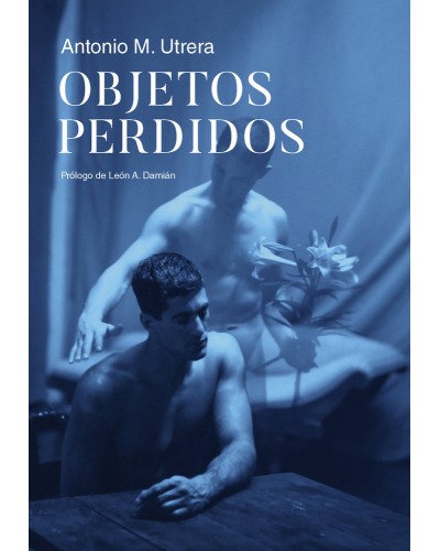 Objetos perdidos - Antonio M. Utrera