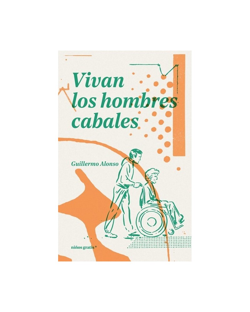 Vivan los hombres cabales - Guillermo Alonso