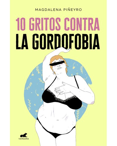 10 gritos contra la gordofobia - Magdalena Piñeyro