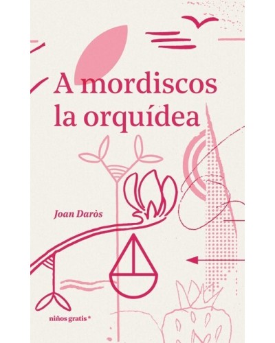A mordiscos la orquídea - Joan Daròs